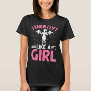 T-shirt Je Sais Que J'Ascense Comme Une Fille Je Poids