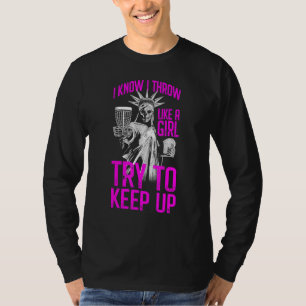 T-shirt Je Sais Que Je Jette Comme Une Fille Essaie De Gar