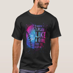 T-shirt Je Sais Que Je Joue Comme Une Fille Cadeau Drôle