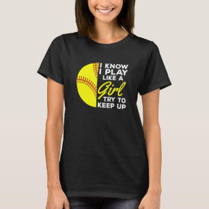 T-shirt Je Sais Que Je Joue Comme Une Fille Essaie De Cont