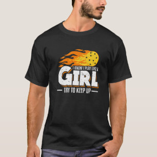 T-shirt Je Sais Que Je Joue Comme Une Fille Essaie De Gard