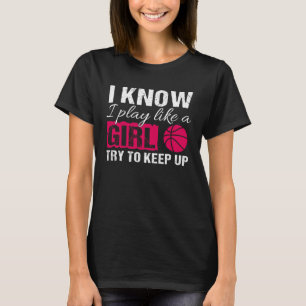 T-shirt Je Sais Que Je Joue Comme Une Fille Essaie De Gard