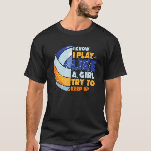 T-shirt Je Sais Que Je Joue Comme Une Fille Essaie De Gard