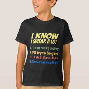T-shirt Je sais que je jure beaucoup mais vous pouvez rire
