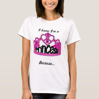 T-shirt Je sais que je suis une princesse