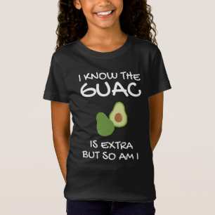T-Shirt Je Sais Que Le Guac Est Extra Mais Moi Aussi Je Su