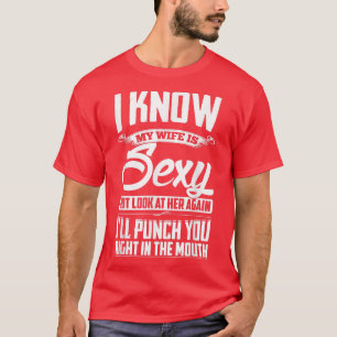 T-shirt Je Sais Que Ma Femme Est Un Couple Sey