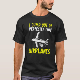 T-shirt Je saute d'un parachutisme parfaitement bien parac