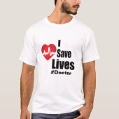 T-shirt Je sauve des vies (Devant)