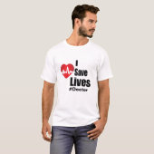 T-shirt Je sauve des vies (Devant entier)