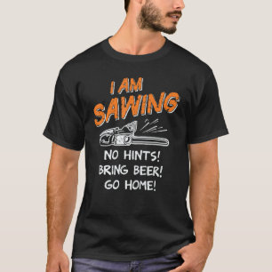 T-shirt Je scie Logger Chainsaw Wood Worker Lumberjack