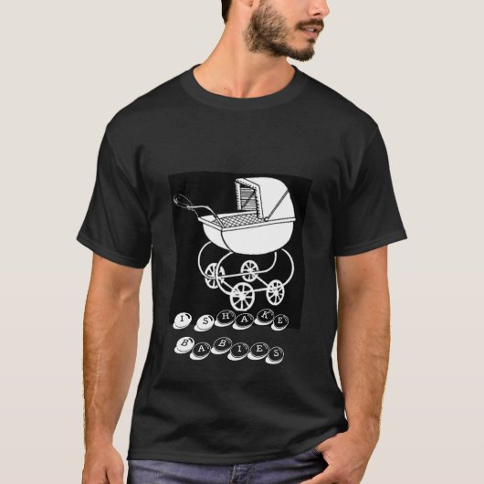 T-shirt Je secoue des bébés (Devant)