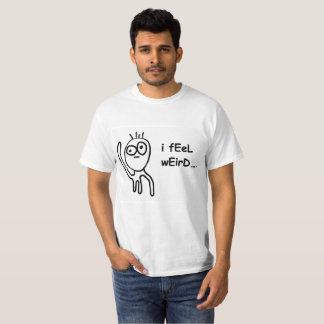 T-shirt Je sens de pièce en t étrange