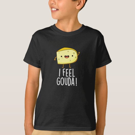 T-shirt Je Sens Gouda Funny Cheese Pun Dark BG (Devant)