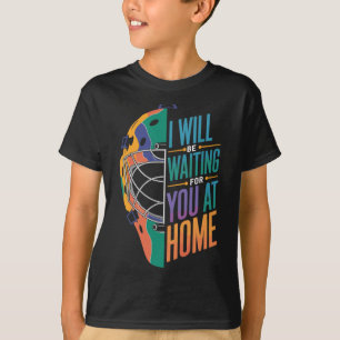 T-shirt Je serai à la maison à vous attendre Doux attraque