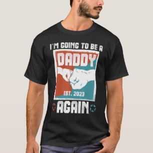 T-shirt Je serai à nouveau papa Est 2023 Grossesse B