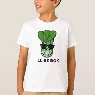 T-shirt Je serai Bok Funny Veggie Movie Pun