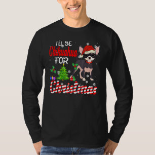 T-shirt Je Serai Chihuahua Pour Noël Mignonne X Mas Light