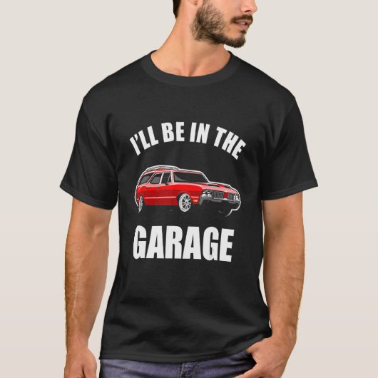 T-shirt Je serai dans la Garage Funny Car Guy_4 (Devant)