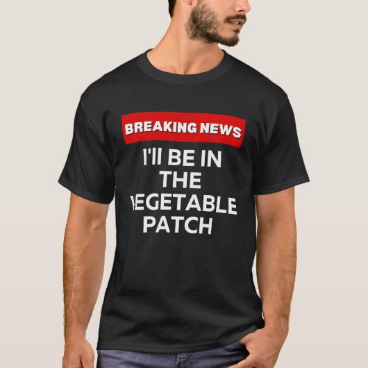 T-SHIRT JE SERAI DANS L'HUMOUR DE VÉGÉTABLE PATCH EN TRAIN (Devant)