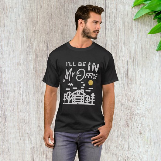 T-shirt Je Serai Dans Mon Bureau