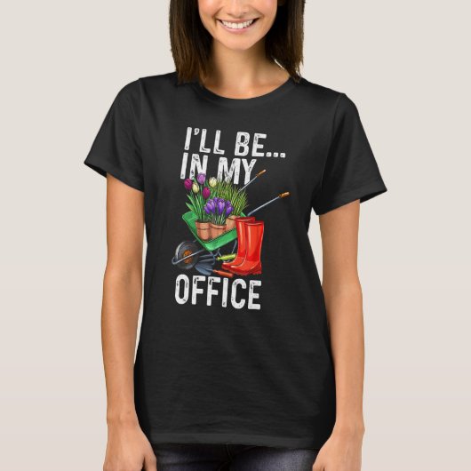 T-shirt Je Serai Dans Mon Bureau (Devant)