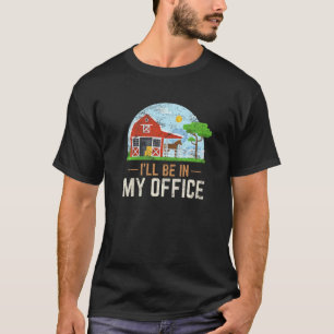 T-shirt Je serai dans mon bureau chevaux de ferme à cheval