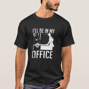 T-shirt Je Serai Dans Mon Bureau De Travail Du Bois