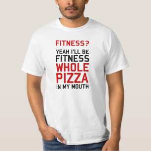 T-shirt Je serai Fitnees Pizza entière dans ma bouche