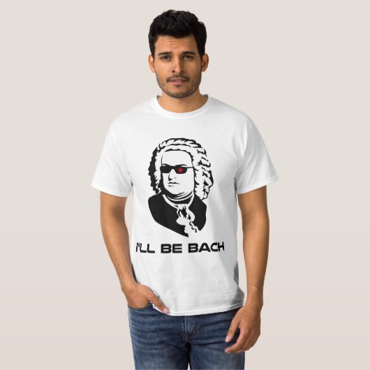 T-shirt Je serai Johann Sebastian Bach (Devant entier)