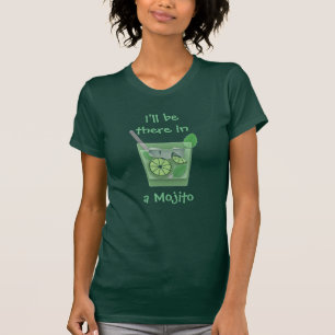 T-shirt "Je serai là dans un Mojito "
