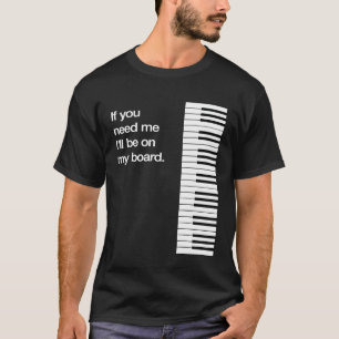 T-shirt Je Serai Sur Ma Carte Piano Keys Funny Synth Clavi