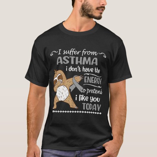 T-shirt Je souffre d'Asthme Je n'ai pas d'énergie (Devant)