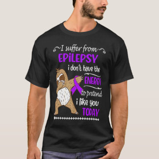 T-shirt Je souffre d'épilepsie Je n'ai pas de parfum énerg