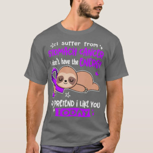 T-shirt Je Souffre Du Cancer De L'Estomac Je N'Ai Pas L'En