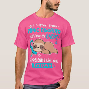 T-shirt Je Souffre D'Un Trouble De Panique Je N'Ai Pas L'E