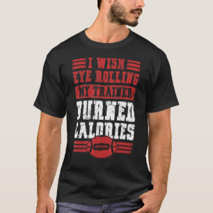 T-shirt Je Souhaite Un Oeil Roulant Mon Entraîneur Sarcast