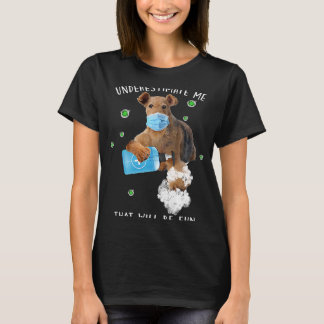 T-shirt Je sous-estime que ça va être amusant de dire Aire