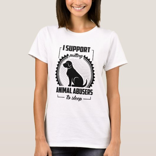 T-shirt Je Soutiens Les Abuseurs D'Animaux De Sommeil (Devant)