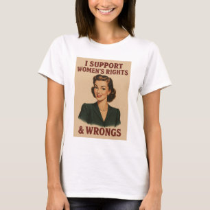 T-shirt Je soutiens les droits et les torts des femmes