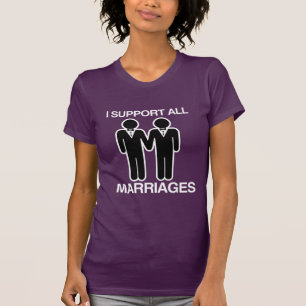 T-SHIRT JE SOUTIENS TOUS LES MARIAGES ÉGALEMENT