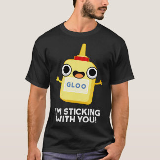 T-shirt Je Stick Avec Vous Cute Colle Pun 1