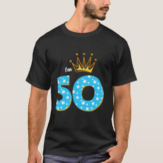 T-shirt Je suis 50e anniversaire fête roi Thème 50 ans B D