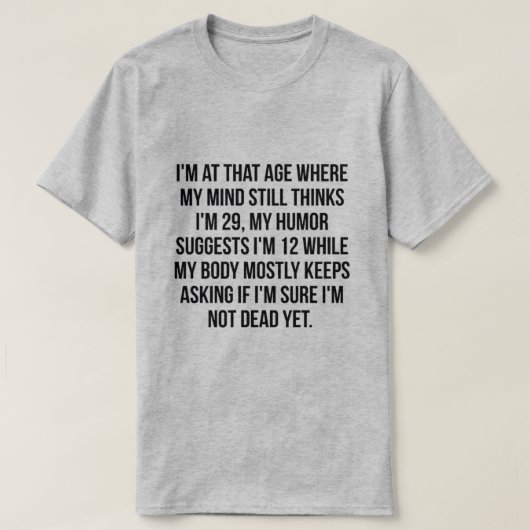 T-shirt Je suis à CET ÂGE (Design devant)