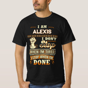 T-SHIRT JE SUIS ALEXIS JE NE M'ARRÊTE PAS QUAND JE SUIS FA