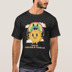 T-shirt Je suis All Sunshine and Rainbows Inspiration Posi