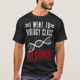 T-shirt Je Suis Allé À La Classe De Biologie Pas À L'Églis