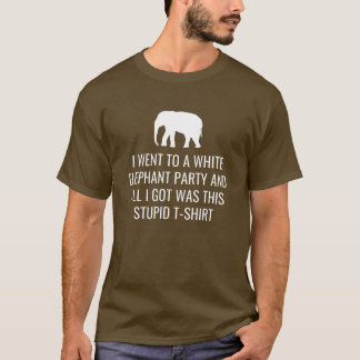 T-shirt Je suis allé à la fête des éléphants blancs avoir 