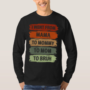 T-shirt Je Suis Allé De Maman À Maman À Maman À Bruh Vinta