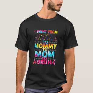 T-shirt Je Suis Allé De Maman À Maman Maman Maman Bruh Tie